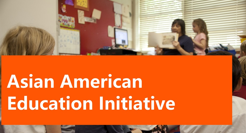 Asian American Education Initiative Asian American Education Initiative